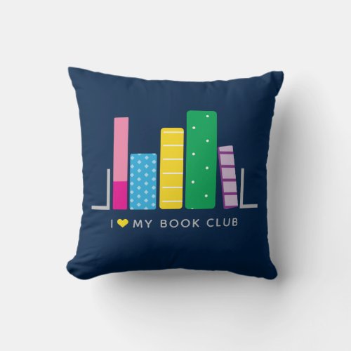 I Love My Book Club Modern Blue Throw Pillow