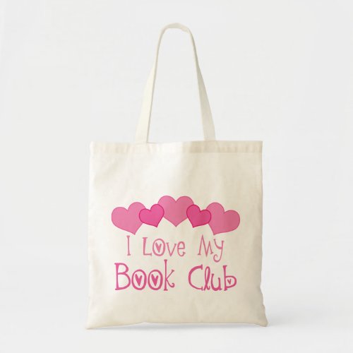 I Love My Book Club Tote Bag