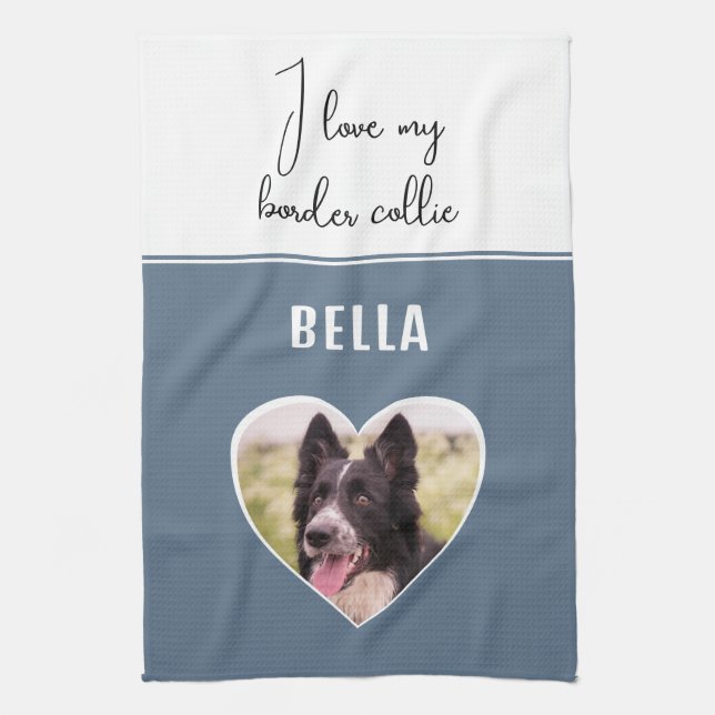 I love my Border Collie Dog Photo in Heart Name Kitchen Towel (Vertical)