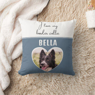 I love my Border Collie Dog Photo in Heart Name Throw Pillow