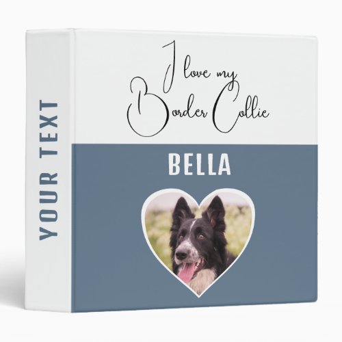 I love my Border Collie Heart Dog Photo Album  3 Ring Binder