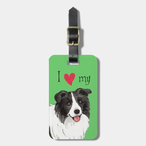 I Love my Border Collie Luggage Tag