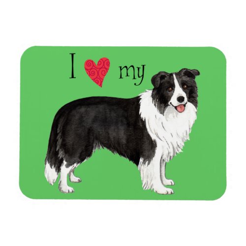 I Love my Border Collie Magnet