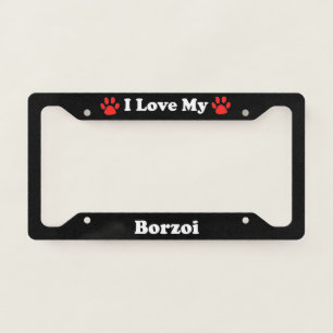 I Love My Borzoi Dog License Plate Frame