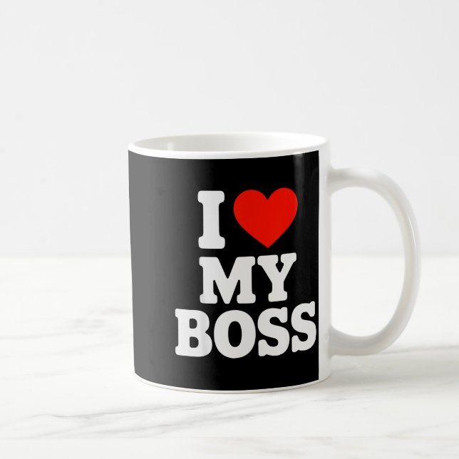 I Love My Boss  Coffee Mug (Right)