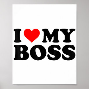 I Love My Boss Funny Red Heart Boss I Heart My Bos Poster