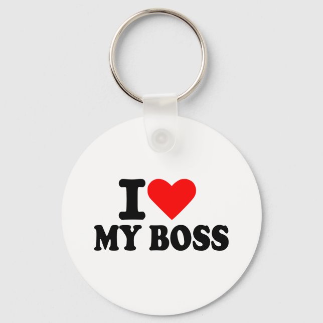 I love my boss keychain (Front)