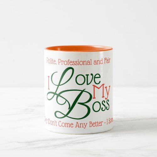 I Love my Boss Two_Tone Coffee Mug