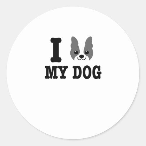 I Love My Boston Terrier Dog Owner Pet Lover Gift Classic Round Sticker