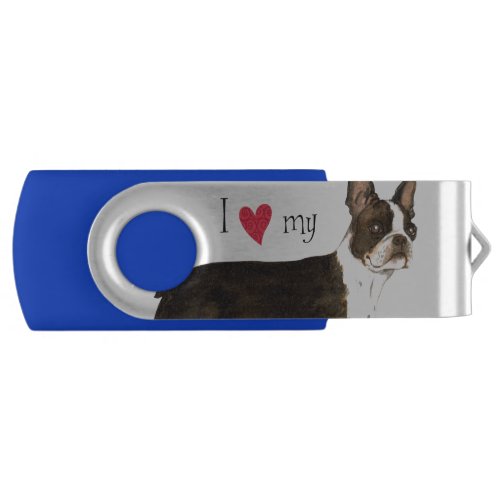 I Love my Boston Terrier Flash Drive