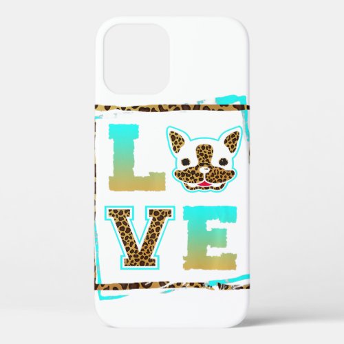I Love My Boston Terrier Lover Dog Mom Dad Leopard iPhone 12 Case