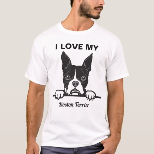 I Love My Boston Terrier  T_Shirt