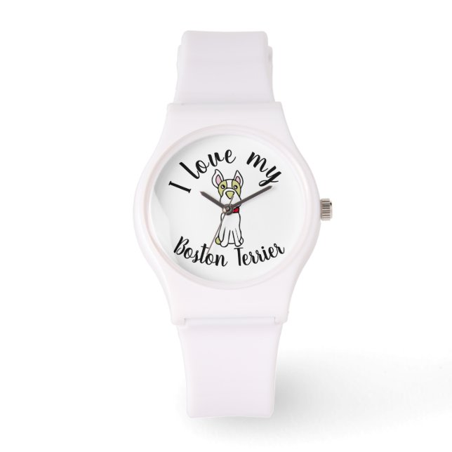 I Love My Boston Terrier Watch (Front)
