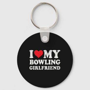 I Love My Bowling Girlfriend Funny Boyfriend Valen Keychain