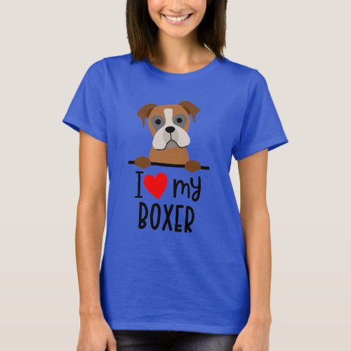 I Love My Boxer T_Shirt