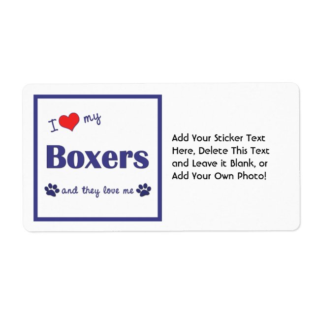 I Love My Boxers (Multiple Dogs) Label (Front)