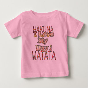 I love My Boy African Vintage Colors Hakuna matata Baby T-Shirt