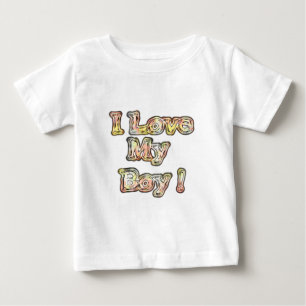 I Love My Boy Design Cool Vintage Collection Text Baby T-Shirt