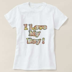 I Love My Boy Design Cool Vintage Collection Text T-Shirt
