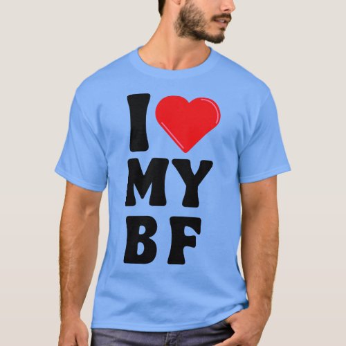 I Love My Boyfriend 2 T_Shirt