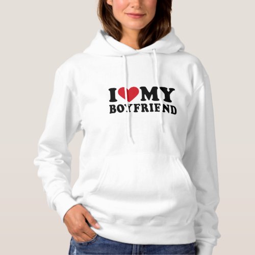 I Love My Boyfriend Basic Hooded Womens Sweatshirt