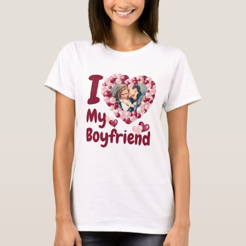 I Love My Boyfriend Bugundy Custom Photo T_Shirt