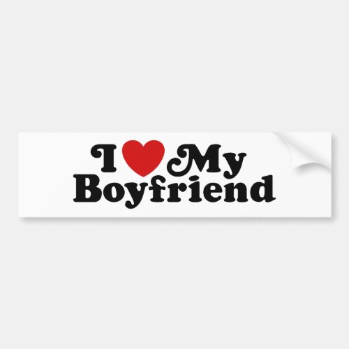 I Love My Boyfriend Bumper Sticker