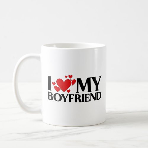 I love my boyfriend coffee mug