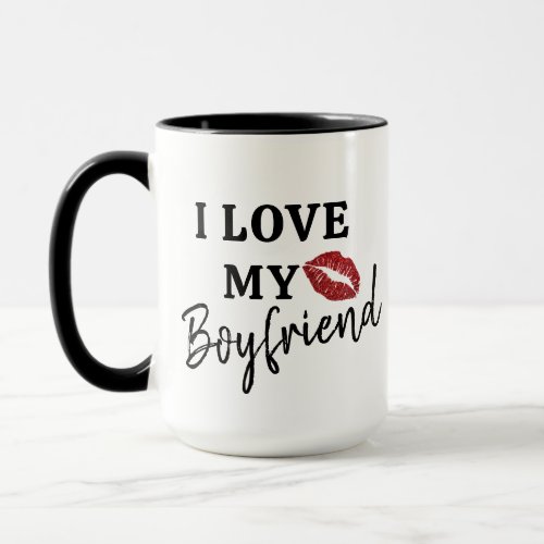 I Love My Boyfriend Coffee Mug