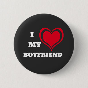 I Love My Boyfriend Custom Button