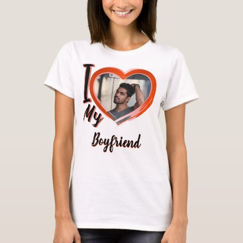 I love my boyfriend _custom gift  T_Shirt