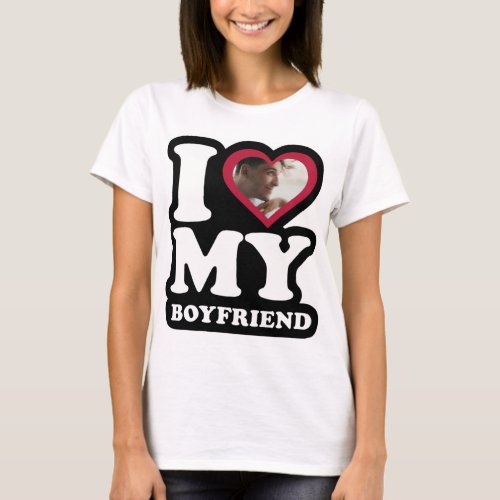 I Love My Boyfriend  _ Custom Photo Personalized T_Shirt