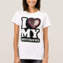 I Love My Boyfriend  - Custom Photo Personalized T T-Shirt