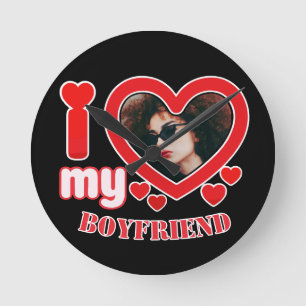I Love My Boyfriend Custom Photo Round Clock