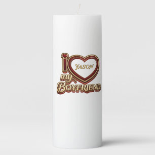 I Love My Boyfriend Custom Pillar Candle