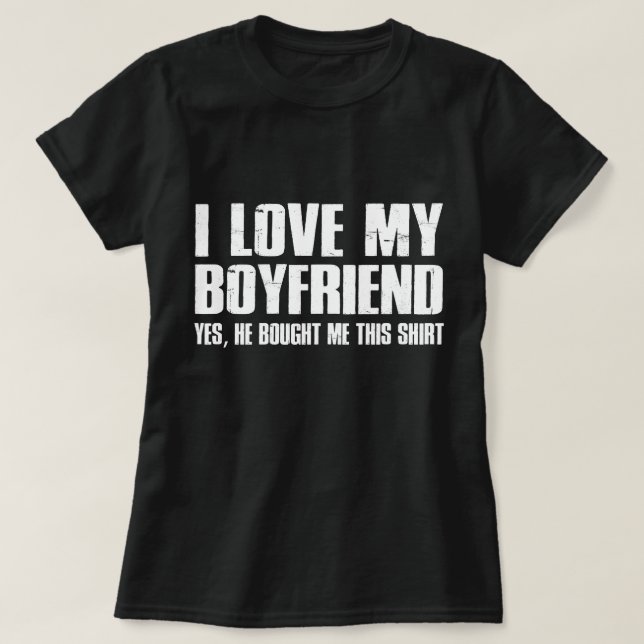 I Love My Boyfriend, Cute Valentine's Day T-Shirt (Design Front)