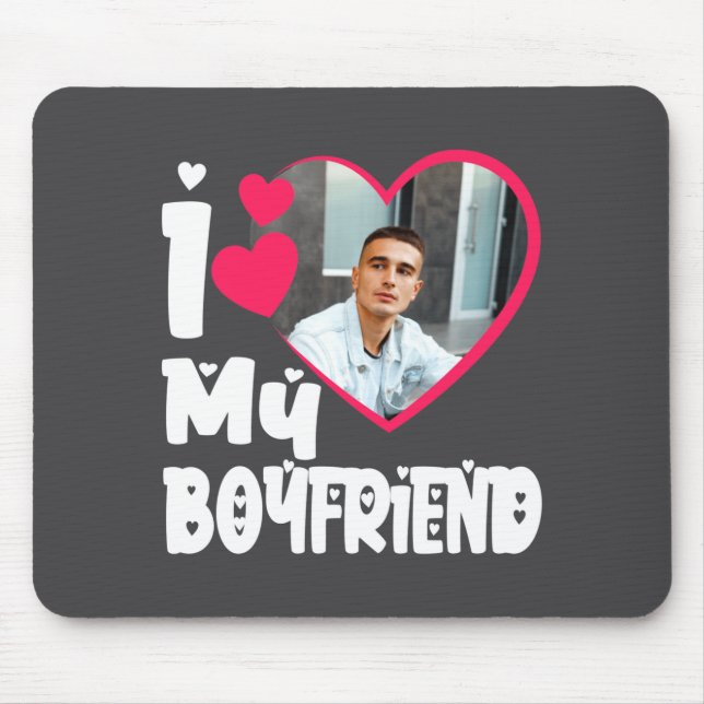 I Love My Boyfriend D Photo  Mouse Pad (Front)