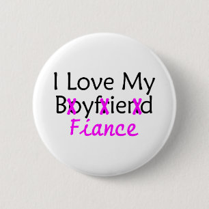 I Love My Boyfriend Fiance Pink Button