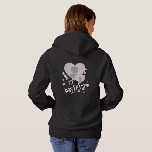 I love my Boyfriend front and back cute Hoodie