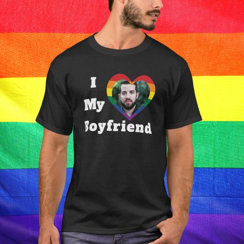 I Love My Boyfriend Gay Pride LGBTQ Custom Photo T_Shirt