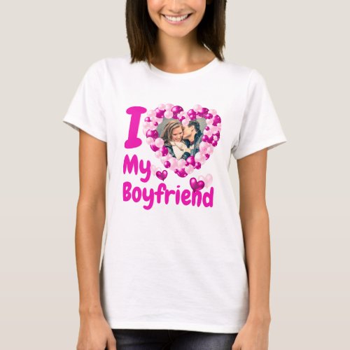 I Love My Boyfriend Hot Pink Custom Photo T_Shirt