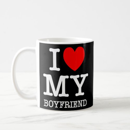 I Love My Boyfriend I Heart My Girlfriend GF Valen Coffee Mug