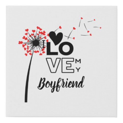 I Love My BOYFRIEND _ Modern personalized Custom Faux Canvas Print