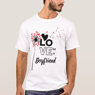 I Love My BOYFRIEND - Modern personalized Custom T-Shirt