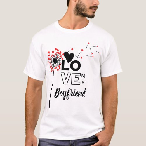 I Love My BOYFRIEND _ Modern personalized Custom T_Shirt