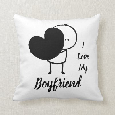 I Love My BOYFRIEND - Modern personalized Custom Throw Pillow