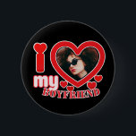 I Love My Boyfriend Personalized Button<br><div class="desc">I Love My Boyfriend Personalized Photo and Text</div>