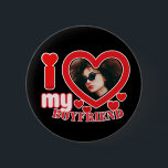 I Love My Boyfriend Personalized Button<br><div class="desc">I Love My Boyfriend Personalized Photo and Text</div>
