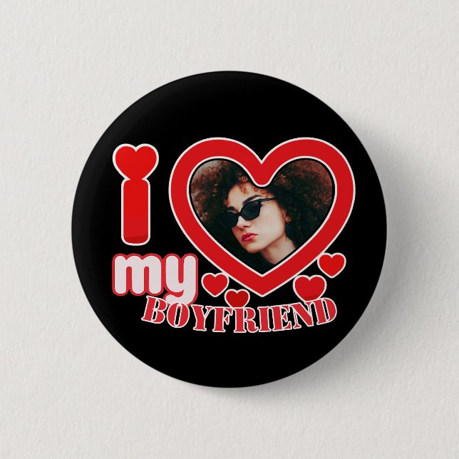 I Love My Boyfriend Personalized Button (Front)