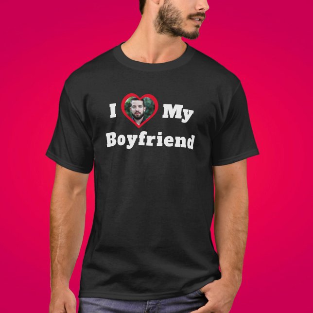 I Love My Boyfriend Personalized Custom Photo T-Shirt (Creator Uploaded)